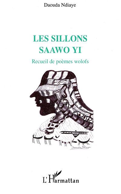 Les sillons Saawo Yi Recueil de poèmes wolofs - Recueil de poèmes wolofs