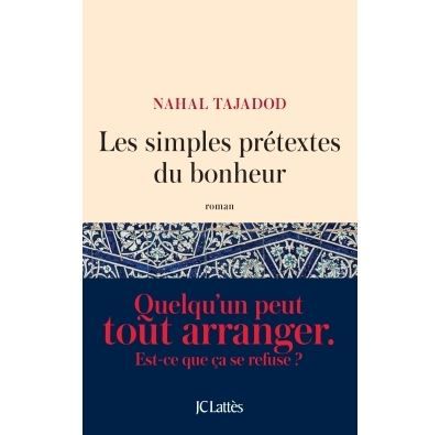 Les simples prétextes du bonheur