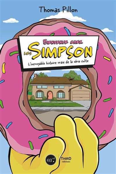 Les Simpsons L'incroyable histoire vraie de la série culte