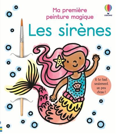 Les sirènes - Ma première peinture magique - dès 3 ans Pinceau inclus