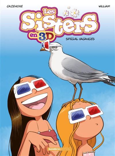Couverture de Les Sisters : 3D - tome 02 - nouvelle édition Spécial Vacances par Christophe Cazenove