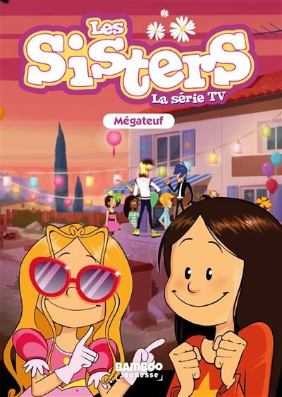 Les Sisters - La Série TV - Poche - tome 68 Mégateuf