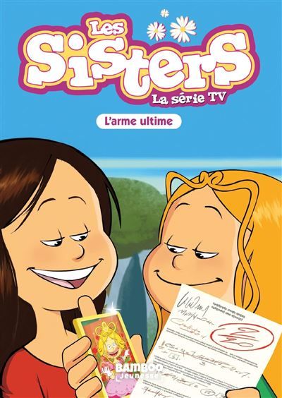 Les Sisters - La Série TV - Poche - tome 78 L'arme ultime