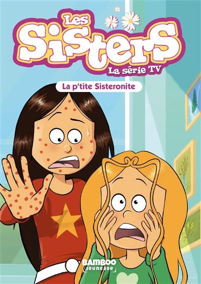 Les Sisters - La Série TV - Poche - tome 90 La p'tite Sisteronite