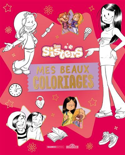 Les Sisters - Mes beaux coloriages 2