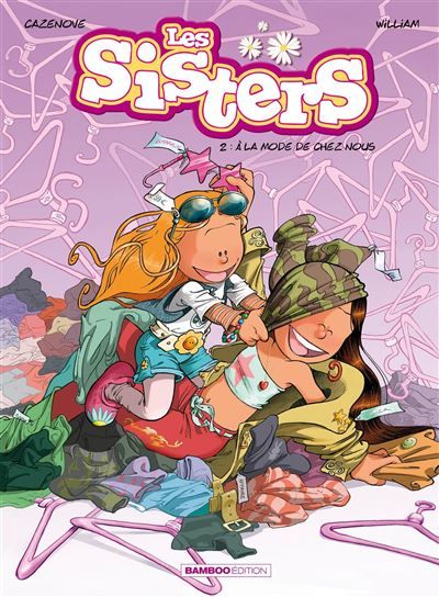 Les Sisters - tome 02 A la mode de chez nous