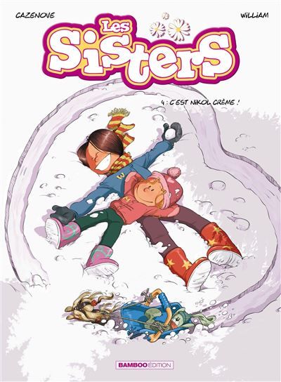Les Sisters - tome 04 C'est nikol crème !