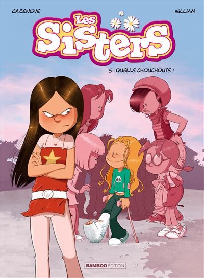 Les Sisters - tome 05 Quelle chouchoute !