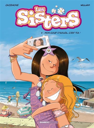 Les Sisters - tome 07 Mon coup d'soleil, c'est toi !