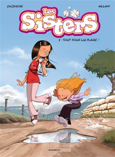 Les Sisters - tome 08 Tout pour lui plaire !