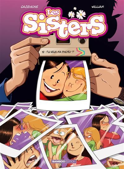 Les Sisters - tome 18 Tu veux ma photo ?
