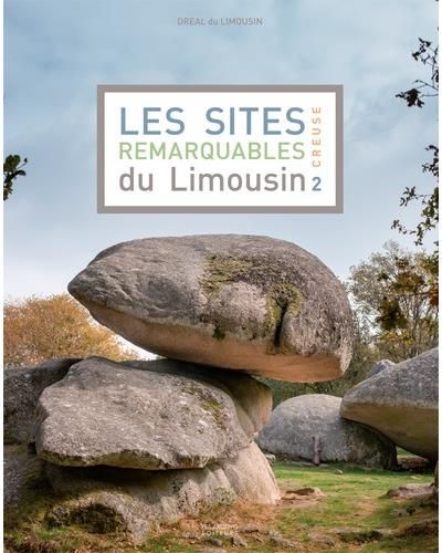 Les sites remarquables du limousin creuse
