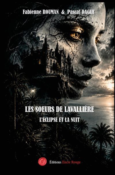 Les soeurs de Lavallière - Tome 1 L'éclipse et la nuit