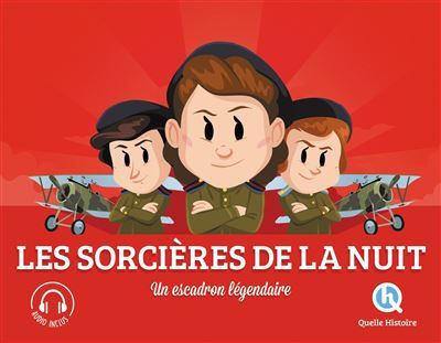 Les sorcières de la nuit Un escadron légendaire