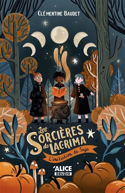 Les sorcières de Lacrima - Volume 02 L'initiation de Saga