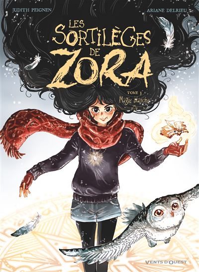Les Sortilèges de Zora - Tome 03 Magie blanche