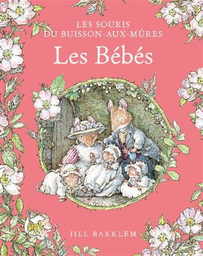 Les Souris du Buisson aux mûres - Les Bébés