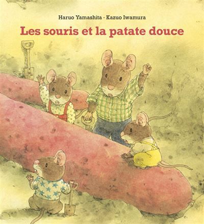 Les souris et la patate douce - Kazuo Iwamura