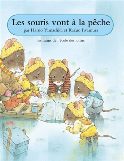 Les souris vont à la pêche -  - Kazuo Iwamura