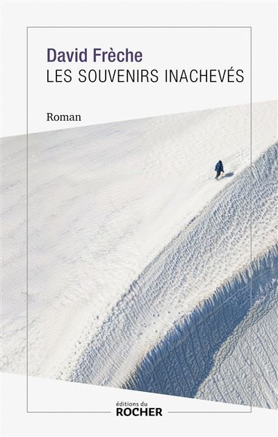 Les souvenirs inachevés