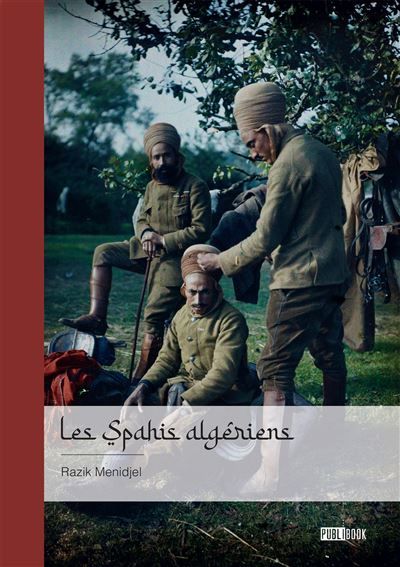 Les Spahis algériens