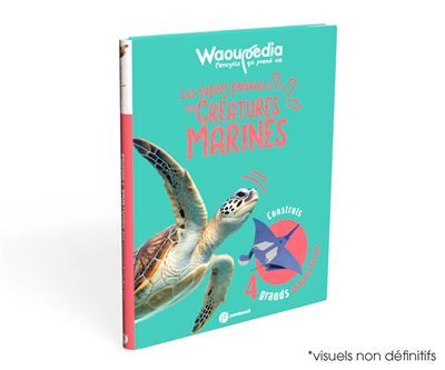 Les super pouvoirs des créatures marines - Waoupédia dès 6 ans L'encyclo qui prend vie avec les créatures marines aux super pouvoirs !