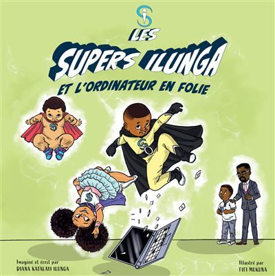 Les Supers Ilunga et l'ordinateur en folie