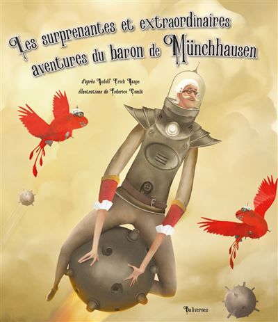 Les surprenantes et extraordinaires aventures du baron de Münchhausen - Rudolf Erich Raspe