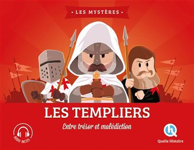 Les Templiers Entre trésor et malédiction