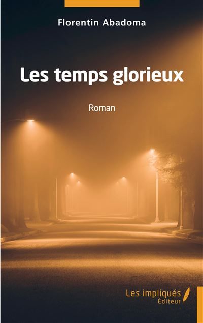 Les temps glorieux Roman