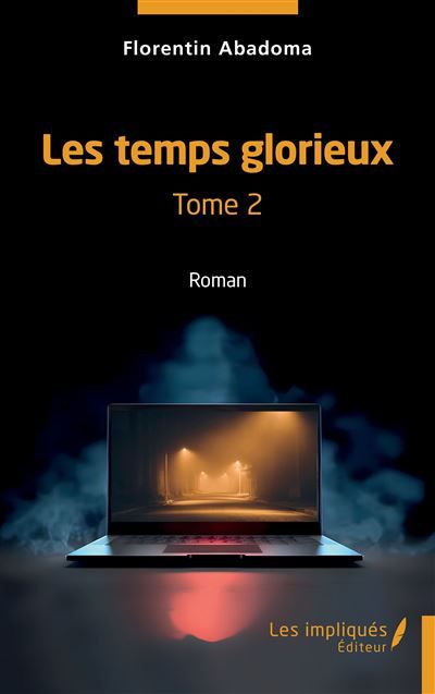 Les temps glorieux Tome 2