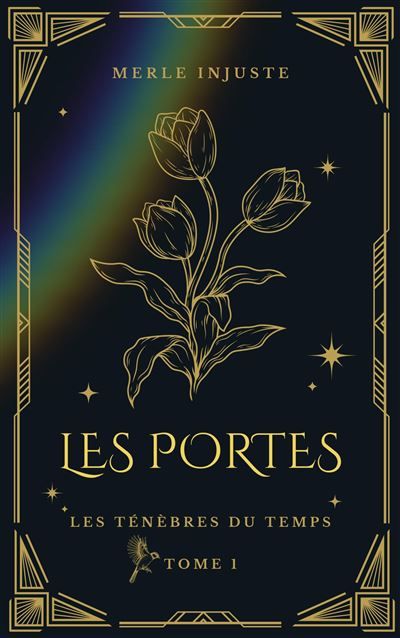 Les Ténèbres du temps - Tome 1 Les Portes