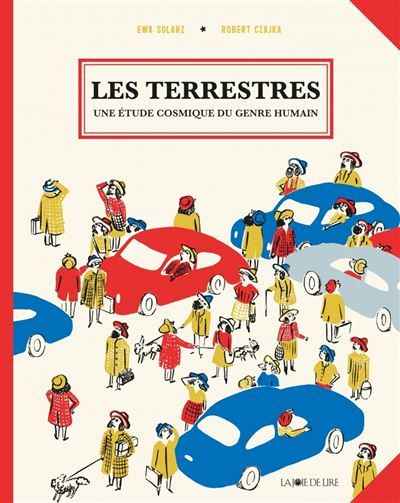 Les Terrestres - Une étude cosmique du genre humain