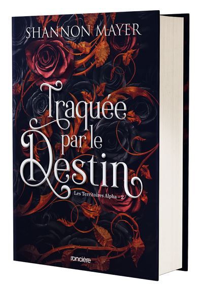 Les Territoires Alpha - Tome 02 Traquée par le destin (relié collector)