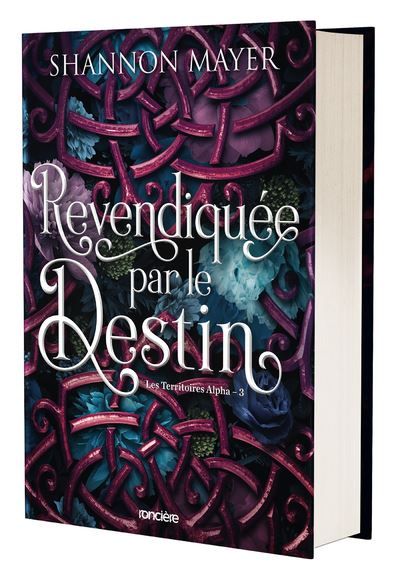 Les Territoires Alpha - Tome 03 Revendiquée par le destin (relié collector)