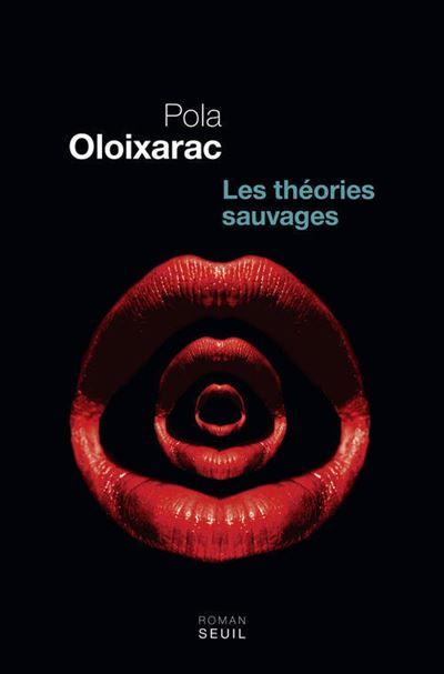 Couverture de Les Théories sauvages par Pola Oloixarac