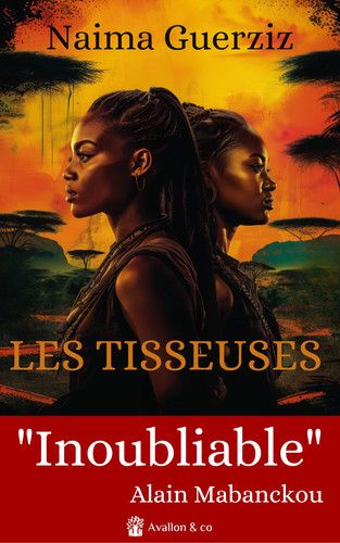 Couverture de Les tisseuses: "Inoubliable" - Alain Mabanckou, Prix Renaudot par Guerziz, Naïma
