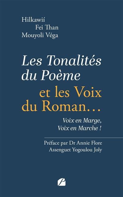 Les Tonalités du Poème et les Voix du Roman... Voix en Marge, Voix en Marche !
