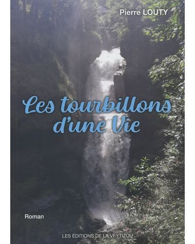 Les tourbillons d'une vie
