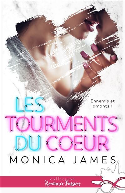 Les tourments du coeur Ennemis et amants, T1