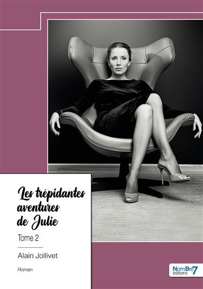Les trépidantes aventures de Julie - Tome 2