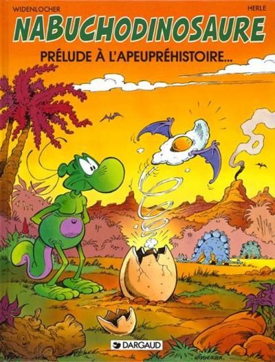 Les Tribulations apeupréhistoriques de Nabuchodinosaure - Tome 1 - Prélude à l'apeupréhistoire...