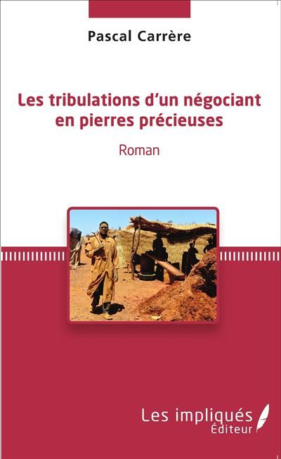 Les tribulations d'un négociant en pierres précieuses