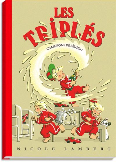 Les Triplés champions de bêtises (tome 14)