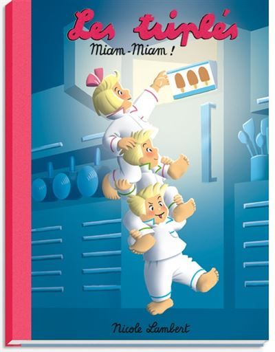 Les Triplés miam-miam ! 2016