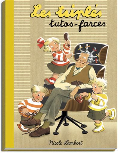 Les Triplés tutos-farces 2025