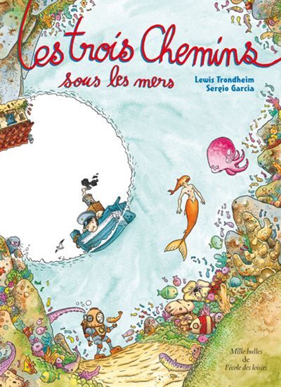 Les trois Chemins sous les mers - Sergio García Sánchez