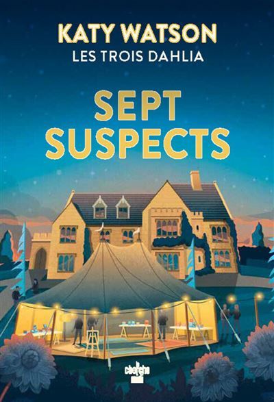 Les Trois Dahlia - Tome 03 Sept Suspects