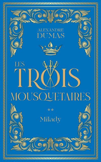 Les Trois Mousquetaires - Tome 2 Milady