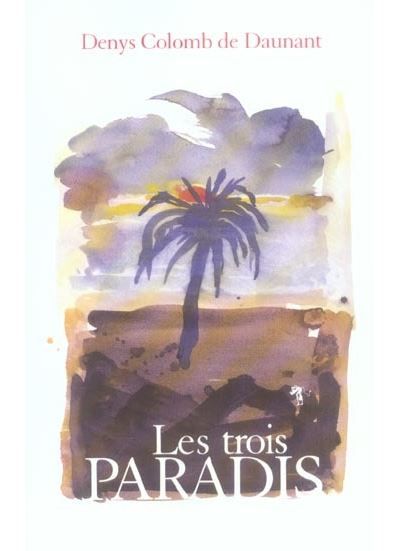 Les trois paradis